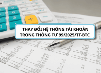 Những thay đổi lớn trong hệ thống tài khoản của Thông tư 99/2025-TT-BTC so với thông tư 200 điểm mới trong thay đổi hệ thống tài khoản theo thông tư 99-2025-TT-BTC (1)