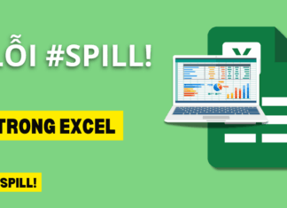 Nguyên nhân và cách xử lý lỗi #SPILL! trong Excel